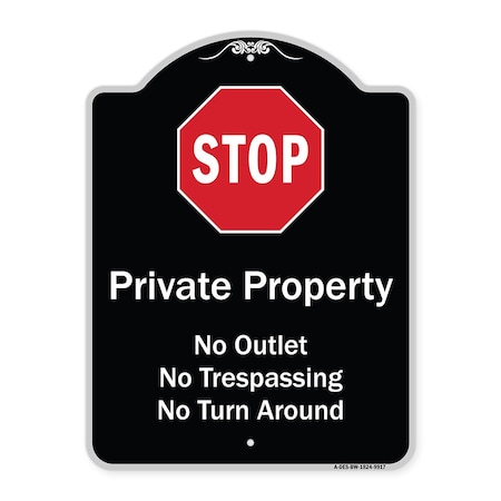 Designer Series-Private Property No Outlet No Trespassing Or Turn Around With